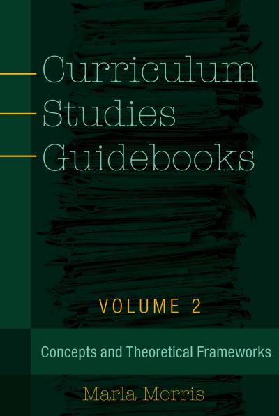 Curriculum Studies Guidebooks Volume 2