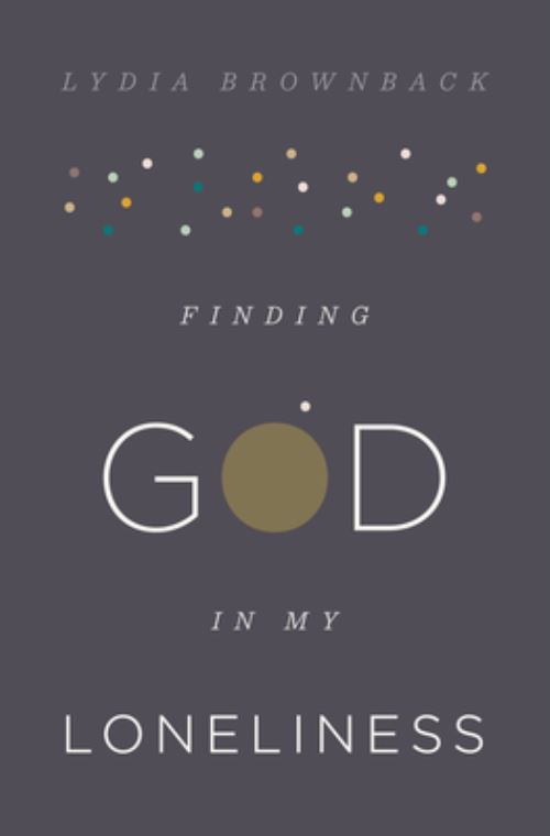 Finding God in My Loneliness