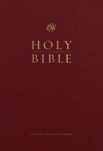 ESV Pew and Worship Bible, Large Print (Burgundy)