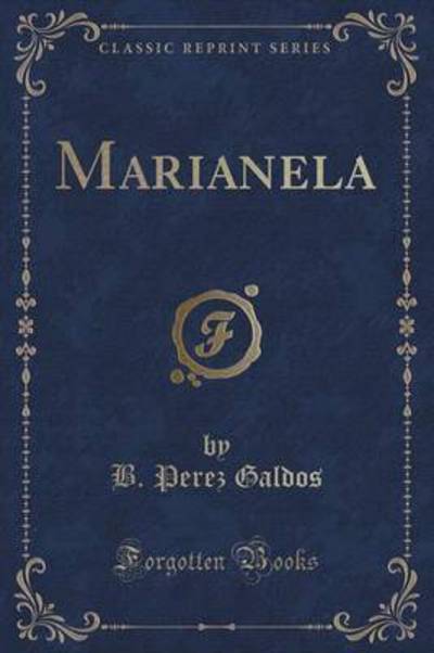 Marianela (Classic Reprint)