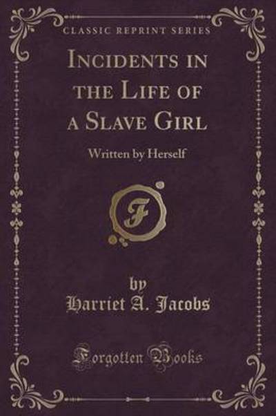Incidents in the Life of a Slave Girl
