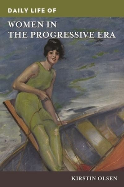 Daily Life of Women in the Progressive Era