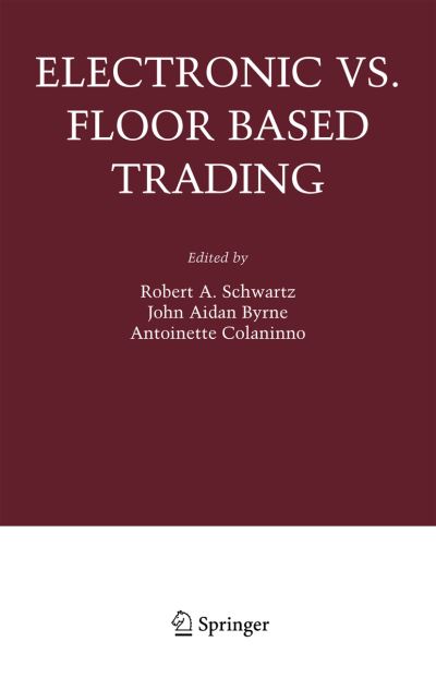Electronic Vs. Floor Based Trading