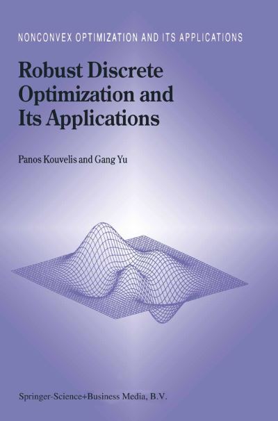Robust Discrete Optimization and Its aApplications