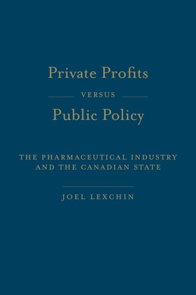 Private Profits Versus Public Policy