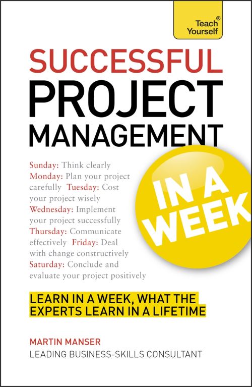 Successful Project Management in a Week