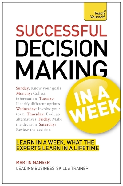 Decision Making in a Week