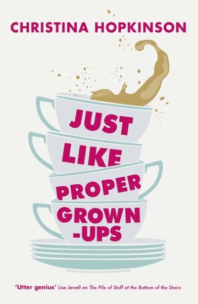 Just Like Proper Grown-ups