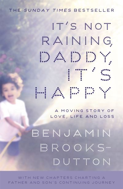It's Not Raining, Daddy, it's Happy