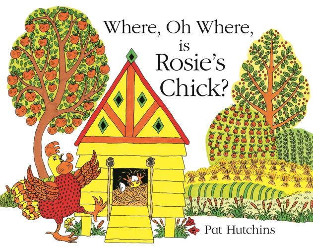 Where, Oh Where Is Rosie's Chick?