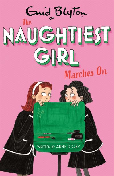 The Naughtiest Girl Marches On