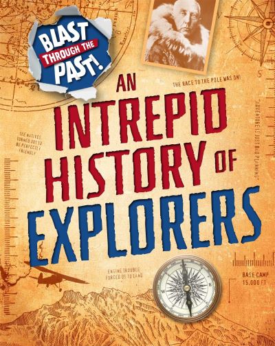 An Intrepid History of Explorers