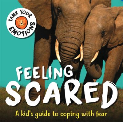 Feeling Scared