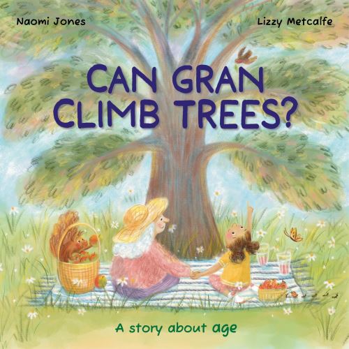 Can Gran Climb Trees?
