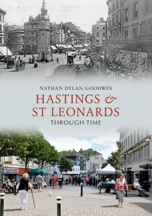 Hastings & St Leonards Through Time