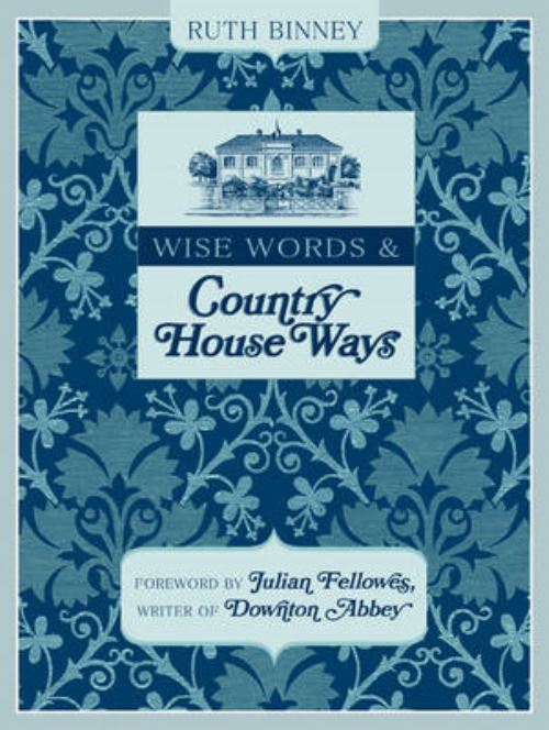 Wise Words & Country House Ways