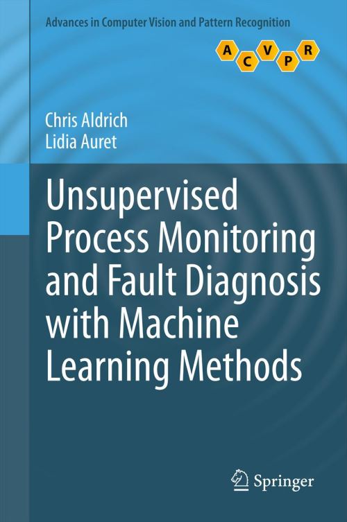 Unsupervised Process Monitoring and Fault Diagnosis With Machine Learning Methods