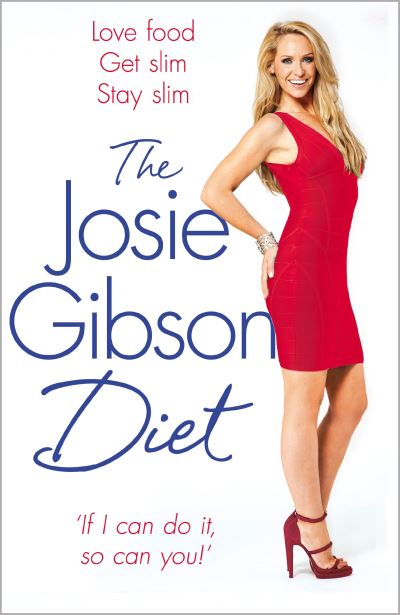 The Josie Gibson Diet Love Food, Stay Slim