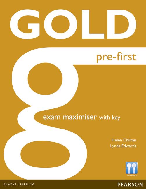 Gold Pre-First. Exam Maximiser With Key