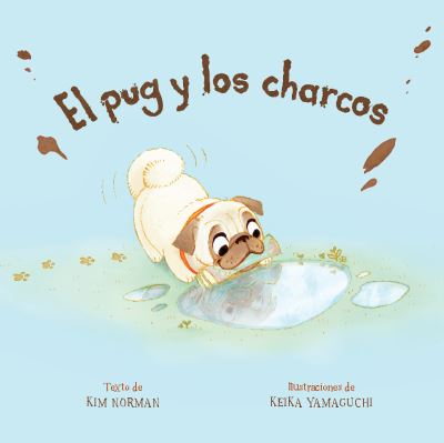 El Pug Y Los Charcos