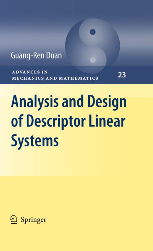 Analysis and Design of Descriptor Linear Systems by GuangRen Duan ...