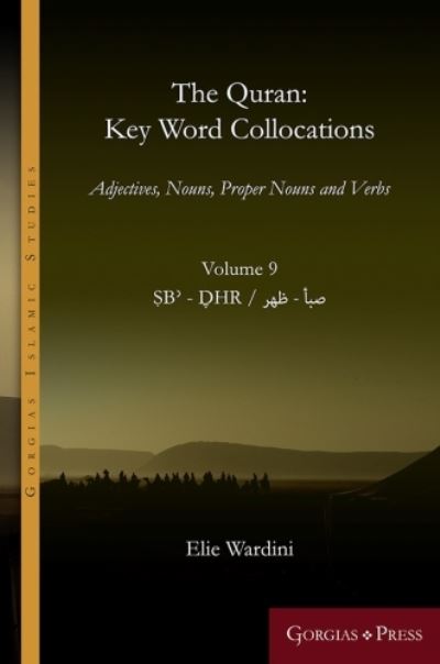 The Quran: Key Word Collocations, Vol. 9