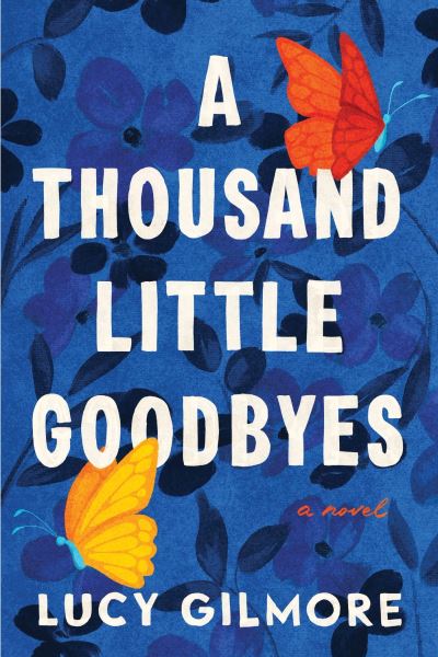 A Thousand Little Goodbyes cover