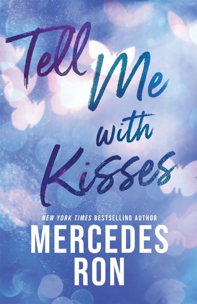 Tell Me With Kisses