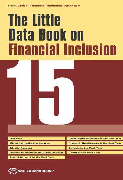 The Little Data Book on Financial Inclusion 2015
