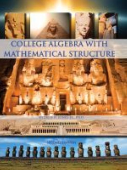College Algebra With Mathematical Structure