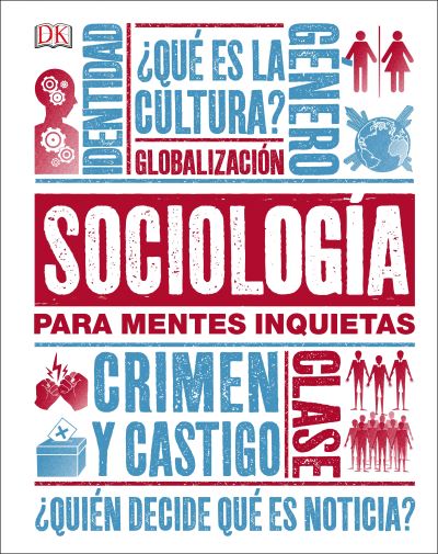 Sociología Para Mentes Inquietas (Heads Up Sociology)