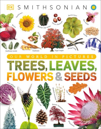 Trees, Leaves, Flowers & Seeds