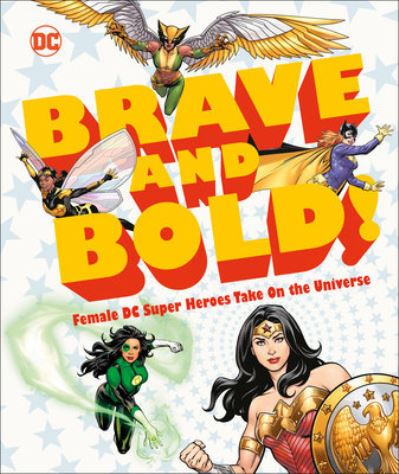 Brave and Bold!
