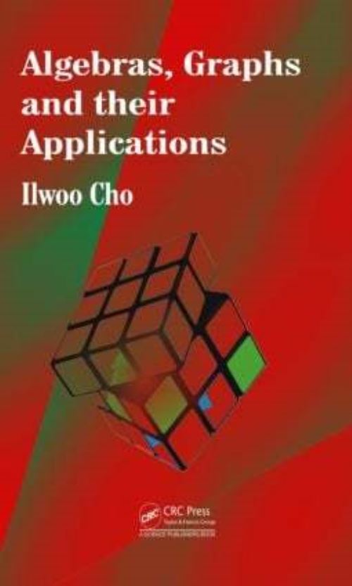 Algebras, Graphs and Their Applications