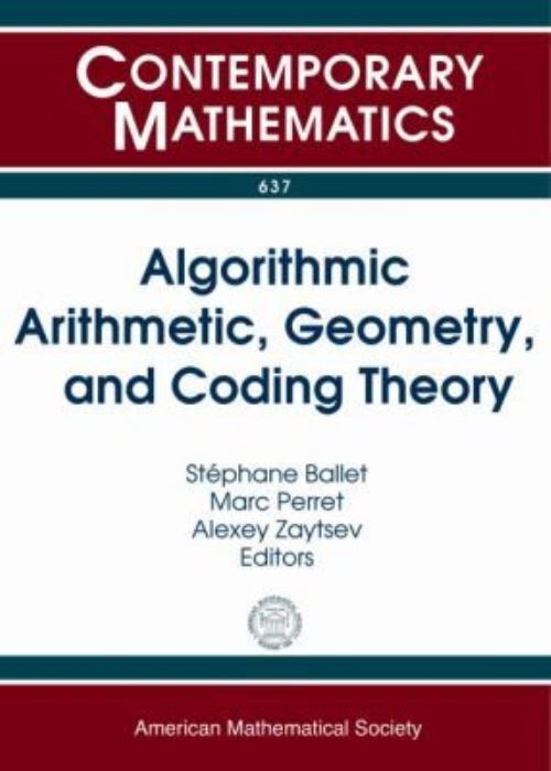 Algorithmic Arithmetic, Geometry, and Coding Theory
