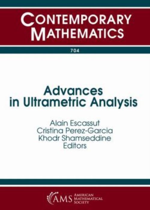 Advances in Ultrametric Analysis