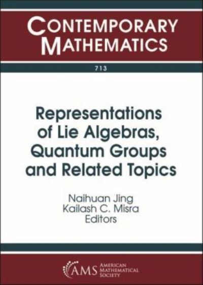 Representations of Lie Algebras, Quantum Groups and Related Topics