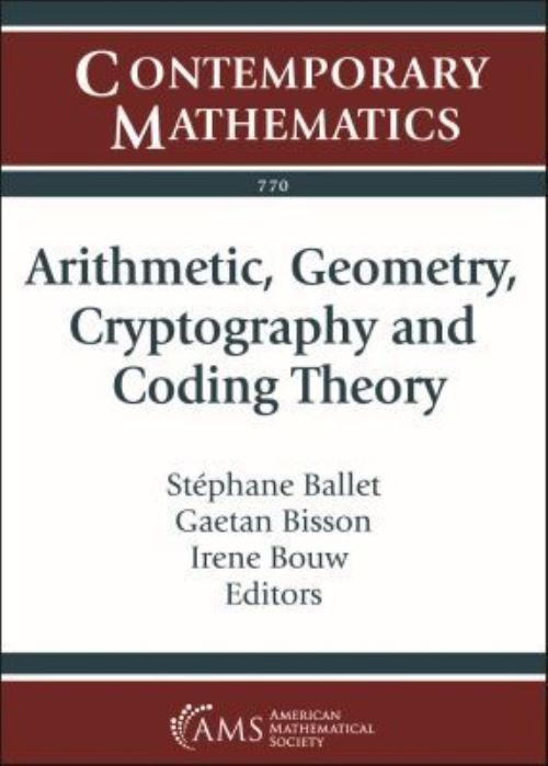 Arithmetic, Geometry, Cryptography and Coding Theory