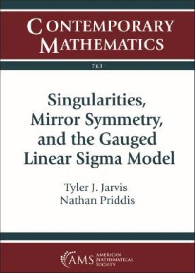 Singularities, Mirror Symmetry, and the Gauged Linear Sigma Model