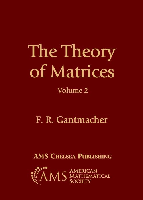 The Theory of Matrices, Volume 2