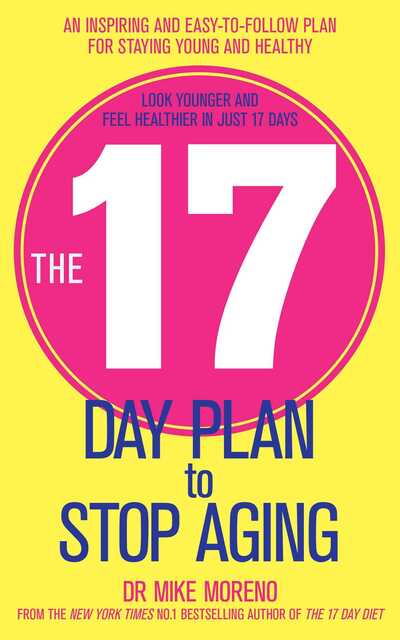 The 17 Day Plan to Stop Aging