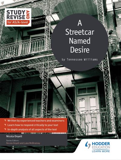 A Streetcar Named Desire by Tennessee Williams