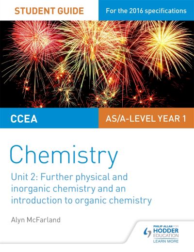 CCEA AS Chemistry. Unit 2 Further Physical and Inorganic Chemistry and an Introduction to Organic Chemistry