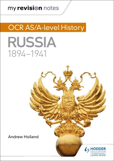OCR AS/A-Level History. Russia, 1894-1941