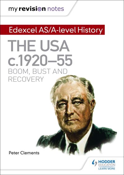Edexcel AS/A-Level History. The USA, C1920-55, Boom, Bust and Recovery