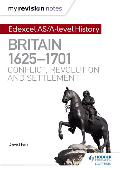 Edexcel AS/A-Level History. Britain, 1625-1701