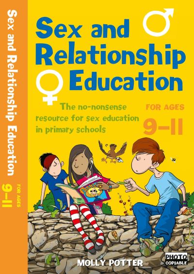 Sex and Relationships Education For Ages 9-11
