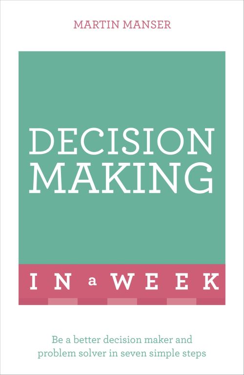 Decision Making in a Week