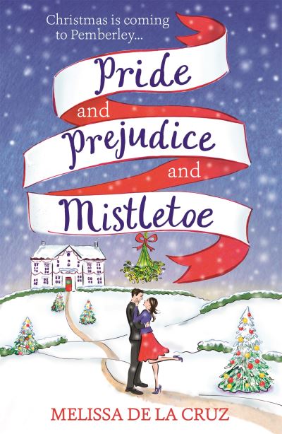 Pride and Prejudice and Mistletoe