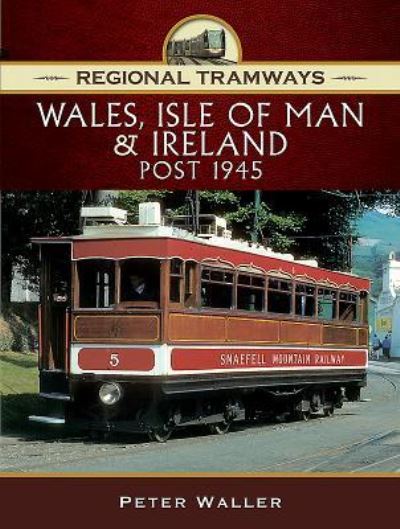 Wales, Isle of Man and Ireland, Post 1945